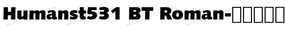 Humanst531 BT Roman字体转换